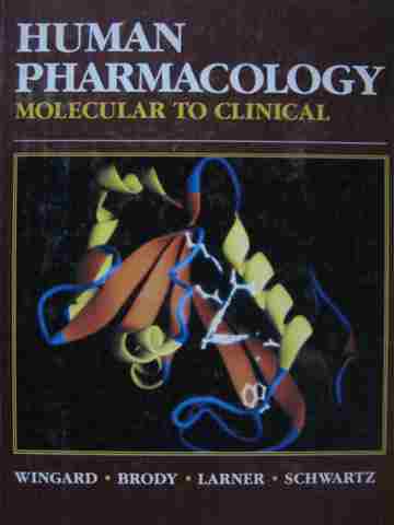 (image for) Human Pharmacology Molecular to Clinical (H) by Wingard, Brody,