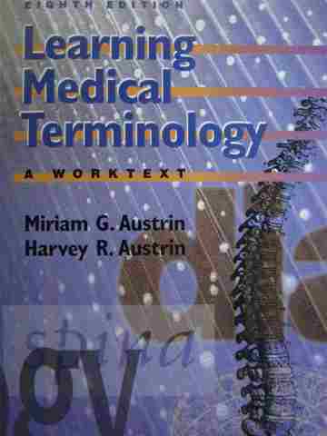 Learning Medical Terminology 8th Edition Worktext (P) by Austrin (image for) Learning Medical Terminology 8th Edition Worktext (P) by Austrin