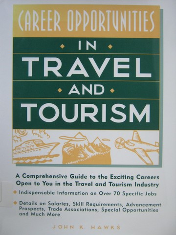 Career Opportunities in Travel & Tourism (H) by John K Hawks (image for) Career Opportunities in Travel & Tourism (H) by John K Hawks