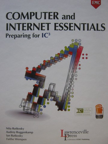(image for) Computer & Internet Essentials Preparing for IC3 (H) - Click Image to Close