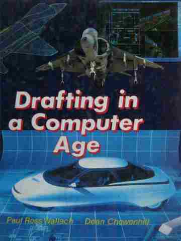 (image for) Drafting in a Computer Age (H) by Wallach & Chowenhill