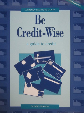 A Money Matters Guide Be Credit-Wise (P) by Elsa Bruton