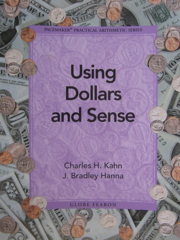 (image for) Using Dollars & Sense (P) by Charles H Kahn & J Bradley Hanna