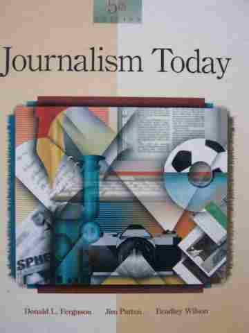 (image for) Journalism Today 5th Edition (H) by Ferguson, Patten, & Wilson