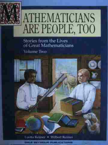 (image for) Mathematicians Are People Too Volume Two (P) by Reimer & Reimer