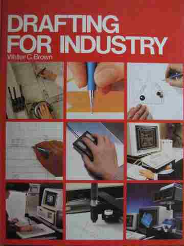 (image for) Drafting for Industry (H) by Walter C Brown