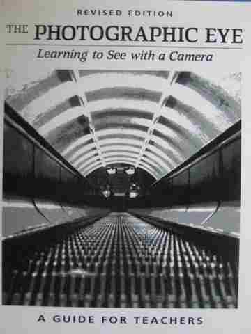 (image for) Photographic Eye Revised Edition A Guide for Teachers (TE)(P)