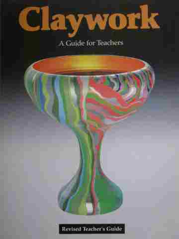(image for) Claywork A Guide for Teachers (TE)(P) by Maureen Mackey