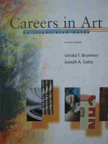 (image for) Careers in Art An Illustrated Guide 2nd Edition (H) by Brommer,