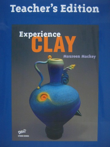 (image for) Experience Clay TE (TE)(Spiral) by Maureen Mackey