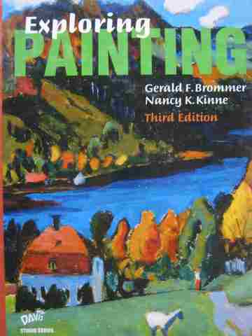 (image for) Exploring Painting 3rd Edition (H) by Brommer & Kinne