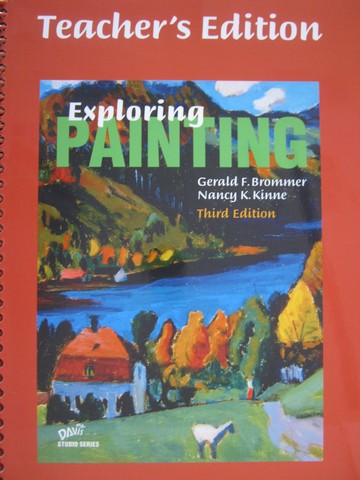 (image for) Exploring Painting 3rd Edition TE (TE)(Spiral) by Brommer,