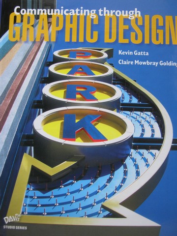 (image for) Communicating Through Graphic Design (H) by Gatta & Golding