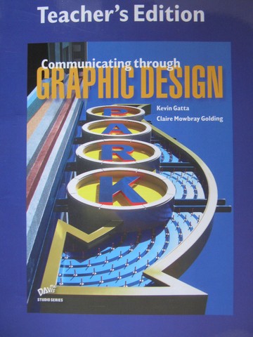 (image for) Communicating Through Graphic Design TE (TE)(Spiral) by Gatta,