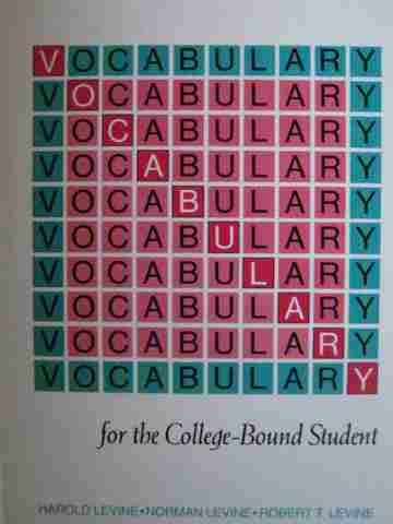 (image for) Vocabulary for the College-Bound Student 3e (H) by Levine, Levine, & Levine