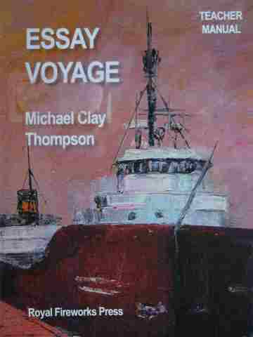 Essay Voyage TM (TE)(P) by Michael Clay Thompson (image for) Essay Voyage TM (TE)(P) by Michael Clay Thompson