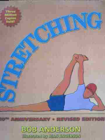 (image for) Stretching 20th Anniversary Revised Edition (P) by Bob Anderson