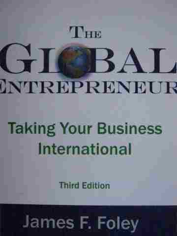 (image for) Global Entrepreneur 3rd Edition (P) by James F Foley