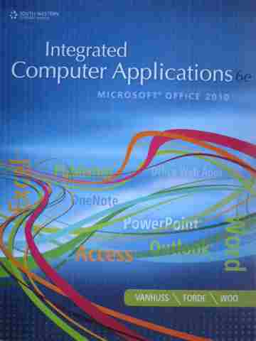 (image for) Integrated Computer Applications 6th Edition (Spiral)