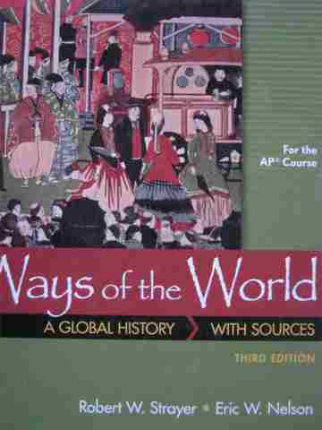(image for) Ways of the World 3rd Edition for the AP Course (H) by Strayer,