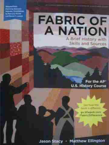 (image for) Fabric of A Nation For the AP US History Course (H) by Stacy,