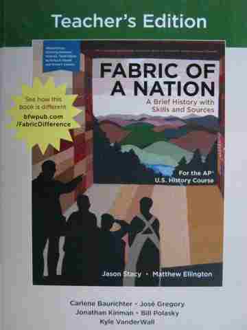 (image for) Fabric of A Nation For the AP Course TE (TE)(H) by Baurichter,