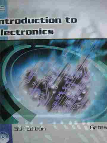 (image for) Introduction to Electronics 5th Edition (H) by Earl D Gates