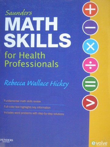 Math Skills for Health Professionals (Spiral) by Rebecca Hickey (image for) Math Skills for Health Professionals (Spiral) by Rebecca Hickey