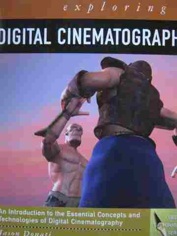 (image for) Exploring Digital Cinematography (P) by Jason Donati