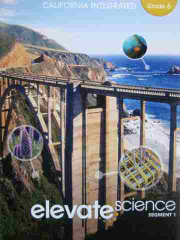 (image for) Elevate Science 6 Segment 1 (CA)(P) by Miller, Padilla,