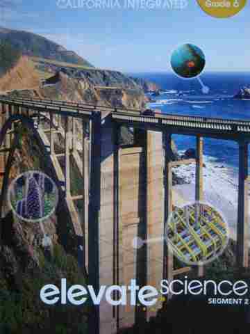 (image for) California Elevate Science 6 Segment 2 (CA)(P) by Miller, Padilla, & Wysession