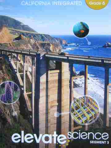 (image for) Elevate Science 6 Segment 3 (CA)(P) by Miller, Padilla,