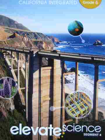 (image for) California Elevate Science 6 Segment 4 (CA)(P) by Miller, Padilla, & Wysession