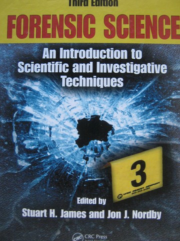 (image for) Forensic Science 3rd Edition (H) by Stuart James & Jon Nordby