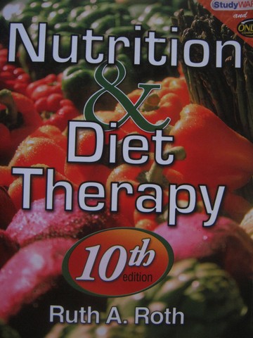 (image for) Nutrition & Diet Therapy 10th Edition (P) by Ruth A Roth