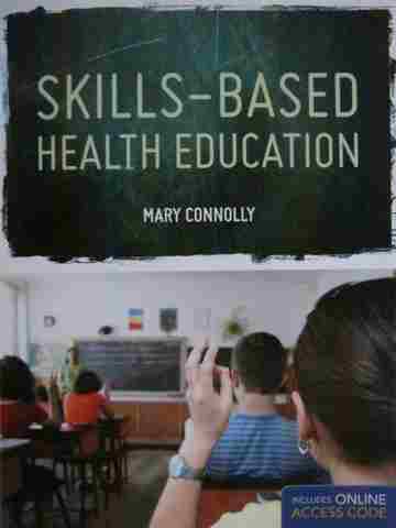 (image for) Skills-Based Health Education (P) by Mary Connolly