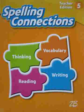 (image for) Spelling Connections 5 TE (TE)(Spiral) by J Richard Gentry