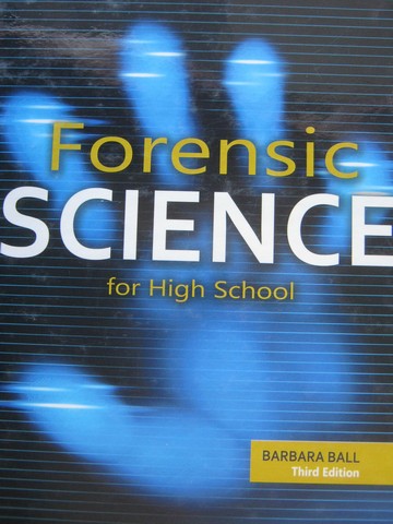 (image for) Forensic Science for High School 3rd Edition (H) by Barbara Ball