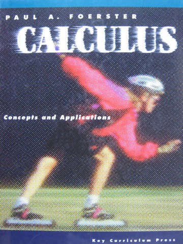 (image for) Calculus Concepts & Applications (H) by Paul A Foerster