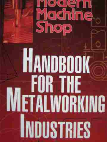 (image for) Modern Machine Shop Handbook for the Metalworking Industries (P)