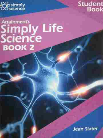 (image for) Attainment's Simply Life Science Book 2 Student Book (Spiral)
