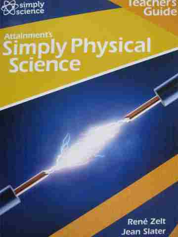 (image for) Attainment's Simply Physical Science TG (TE)(Spiral) by Zelt,