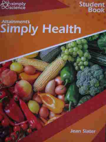 (image for) Attainment's Simply Health Student Book (Spiral) by Jean Slater