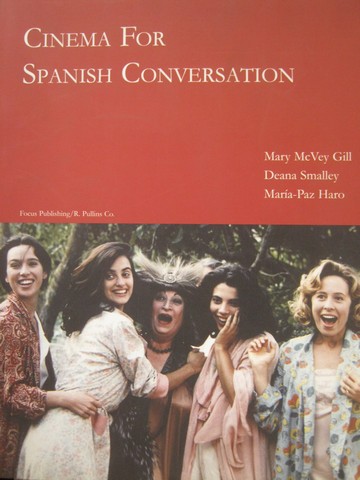 (image for) Cinema for Spanish Conversation (P) by Gill, Smalley, Haro