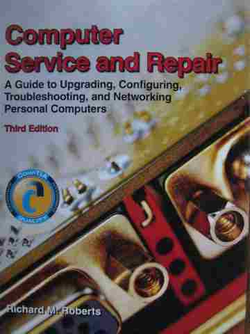 (image for) Computer Service & Repair 3rd Edition (H) by Richard M Roberts