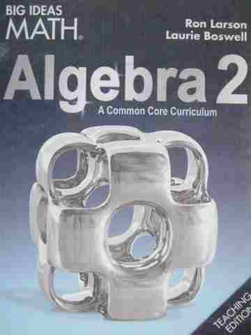 (image for) Big Ideas Math Algebra 2 TE (TE)(H) by Larson & Boswell