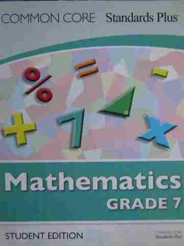 (image for) Common Core Standards Plus Mathematics 7 Student Edition (P)