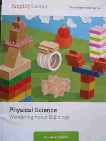 (image for) Amplify Science TK Wondering About Buildings TG (TE)(P) by Jacqueline Barber & P David Pearson