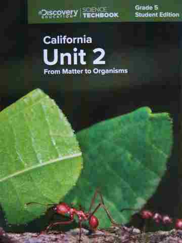 (image for) Science Techbook California 5.2 From Matter to Organisms Student Edition (CA)(P)