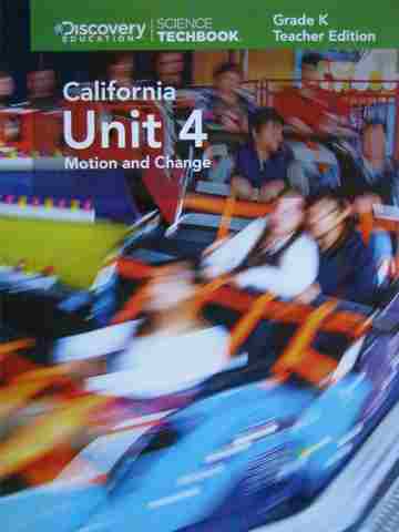 (image for) Science Techbook California K.4 Motion and Change TE (CA)(TE)(Spiral)